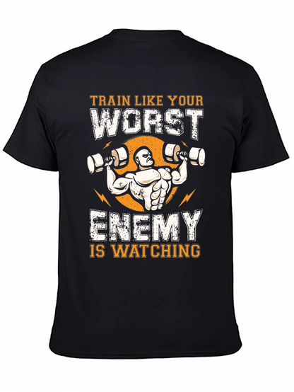 Train Like Your Worst Enemy T-Shirt