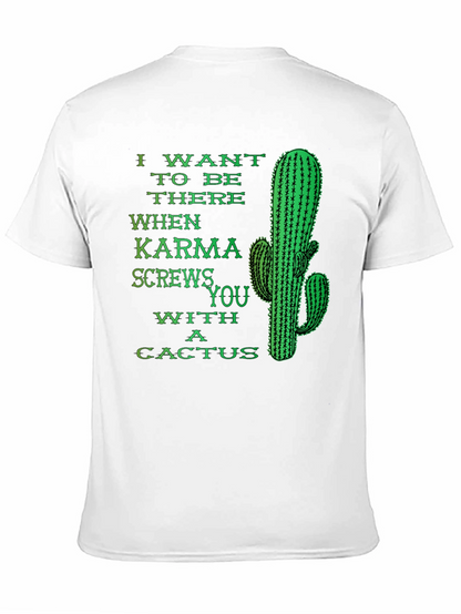 Karma Cactus Funny Novelty Humor Graphic T-Shirt