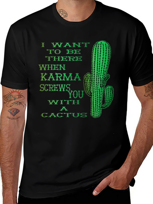 Karma Cactus Funny Novelty Humor Graphic T-Shirt