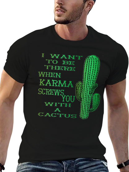 Karma Cactus Funny Novelty Humor Graphic T-Shirt