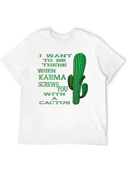 Karma Cactus Funny Novelty Humor Graphic T-Shirt