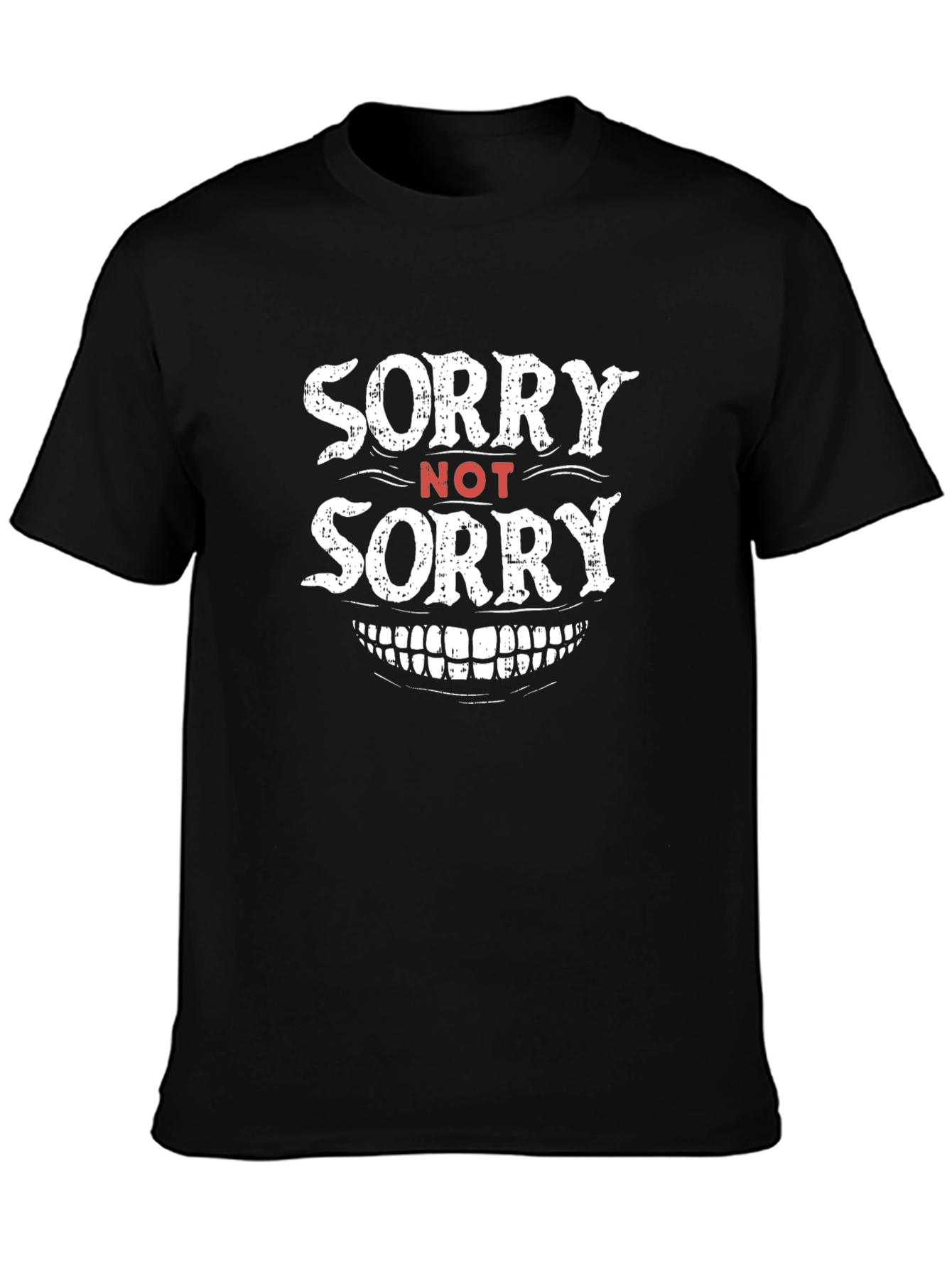 Sorry Not Sorry Graphic T-Shirt