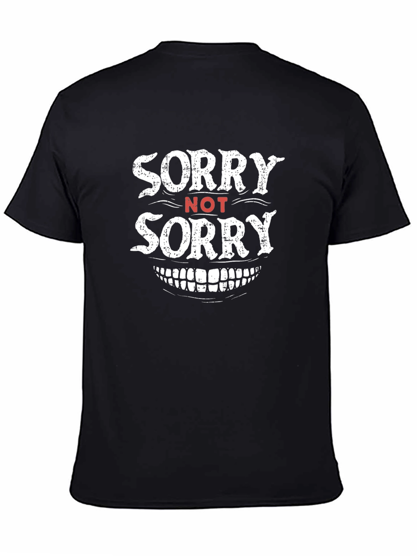 Sorry Not Sorry Graphic T-Shirt