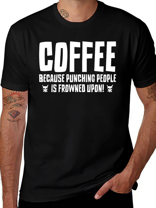 Coffee Punching People T-Shirt - Funny Sarcastic Tee