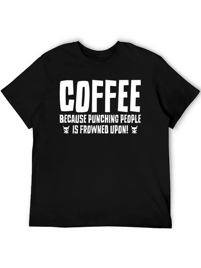 Coffee Punching People T-Shirt - Funny Sarcastic Tee