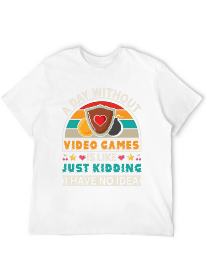 A Day Without Video Games T-Shirt