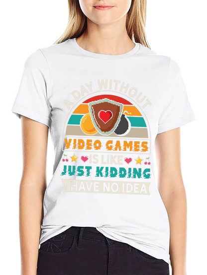 A Day Without Video Games T-Shirt