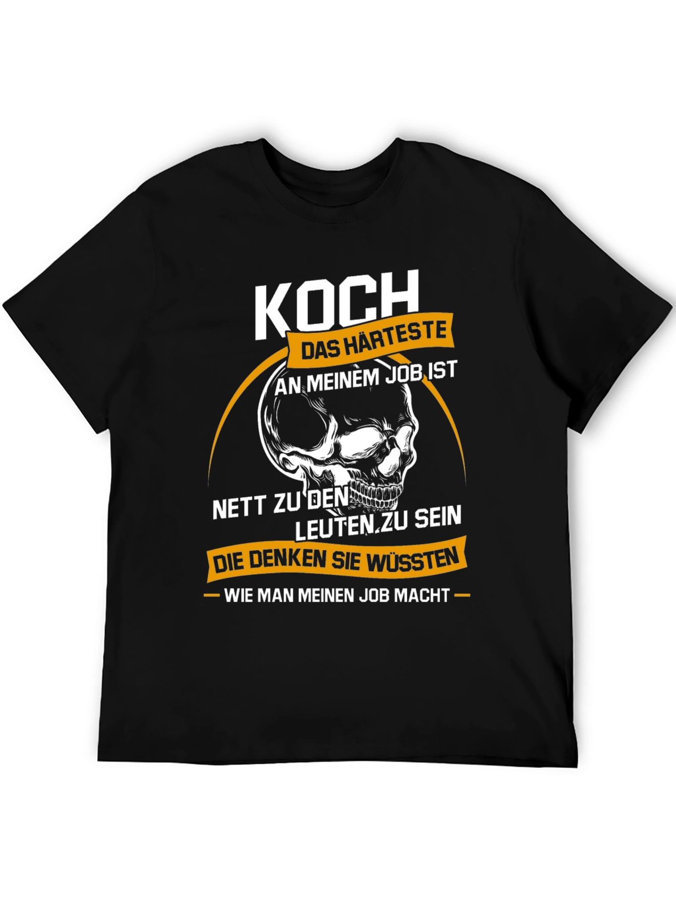 Chefs Hardest Job T-Shirt