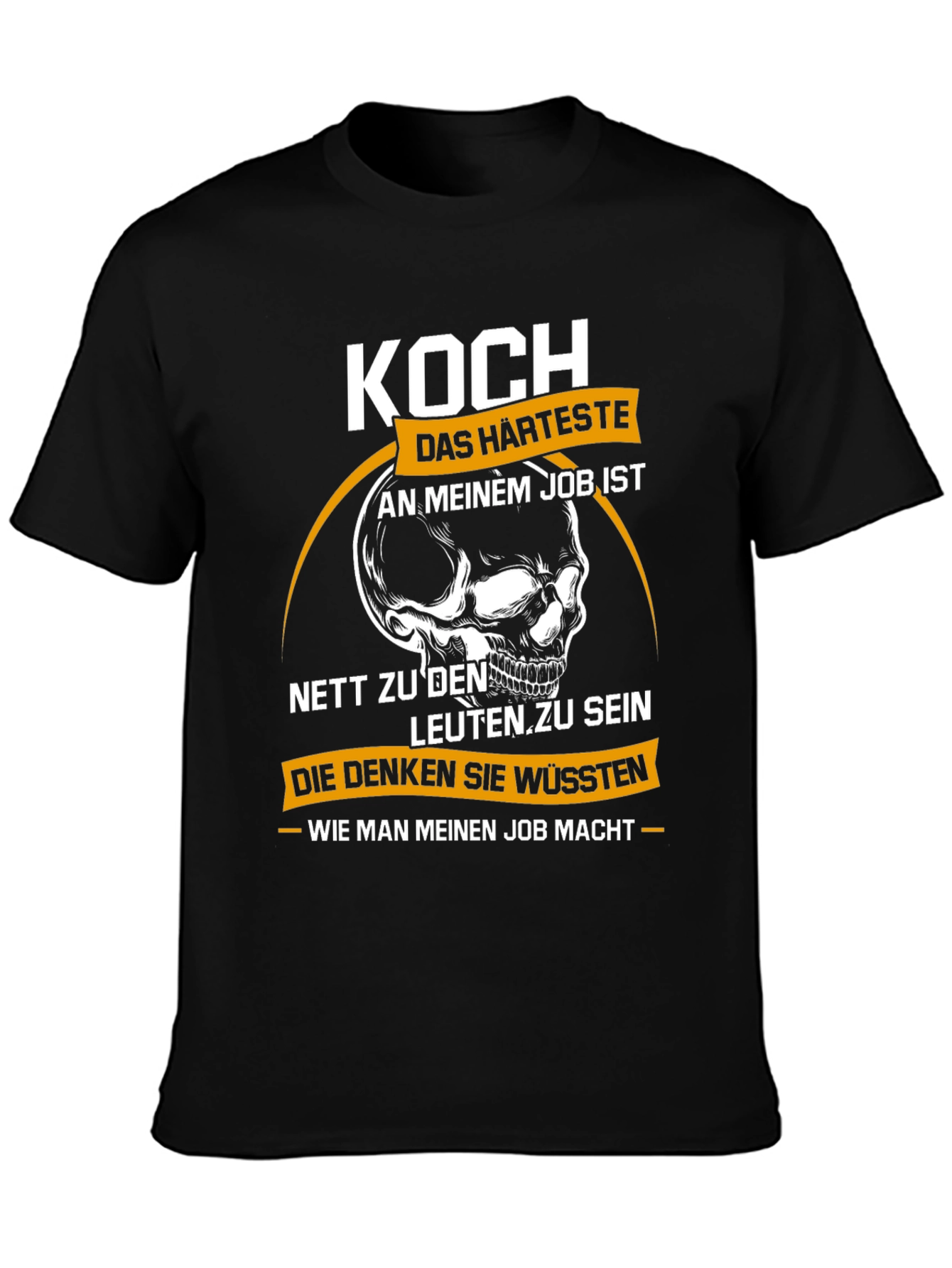 Chefs Hardest Job T-Shirt
