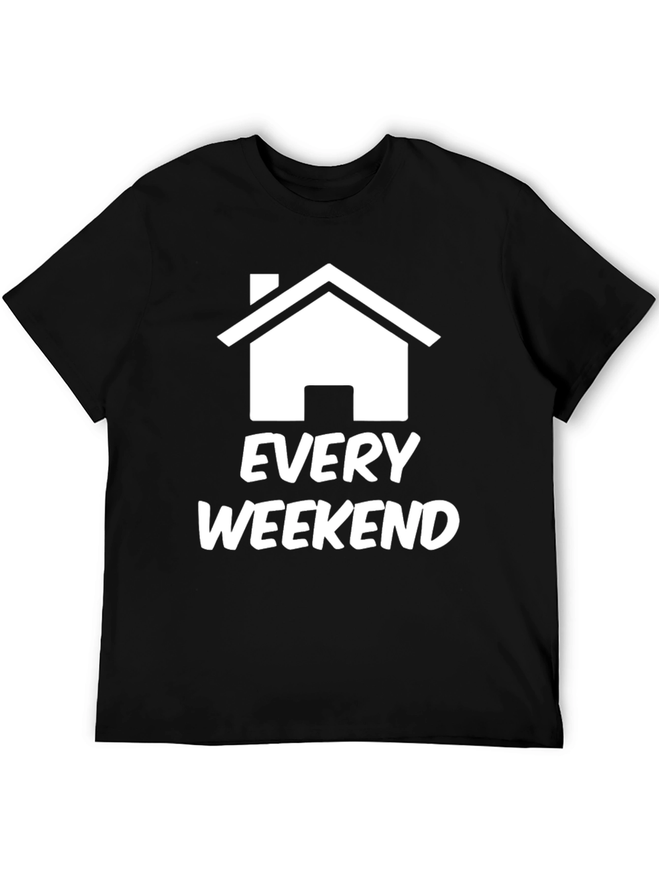 Every Weekend Home T-Shirt Black Graphic Tee