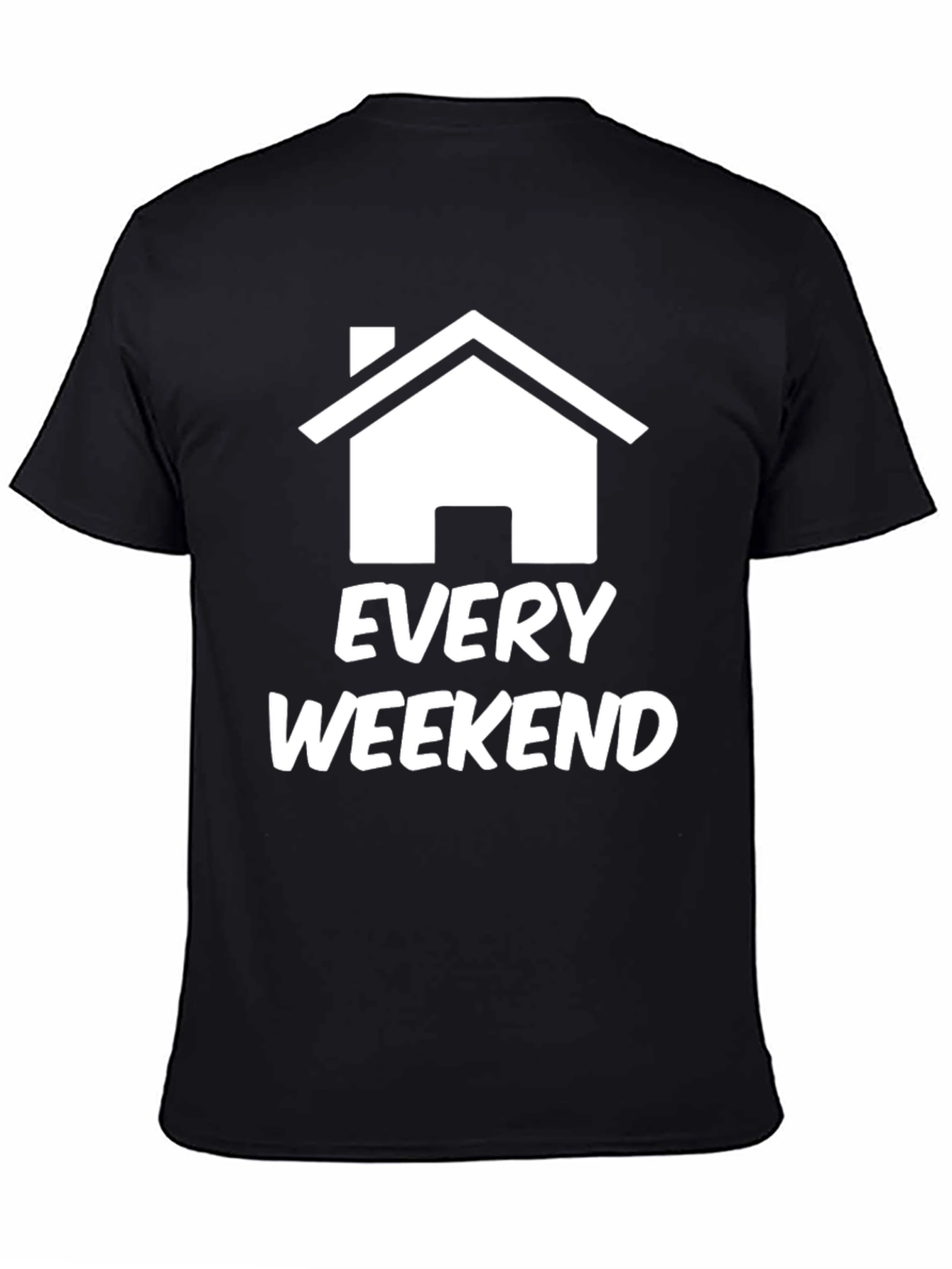 Every Weekend Home T-Shirt Black Graphic Tee
