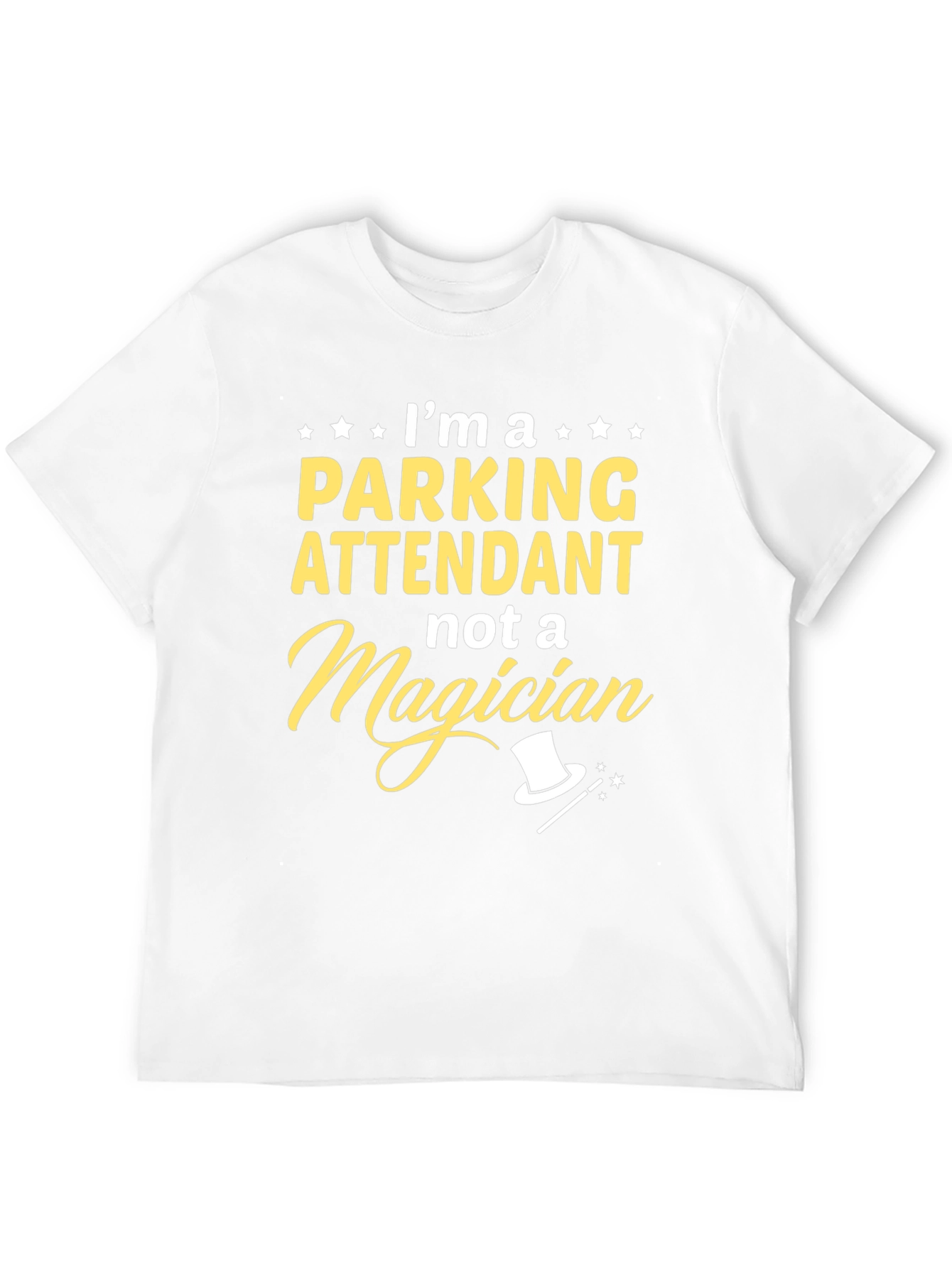 Parking Attendant T-Shirt - Not a Magician Funny Tee