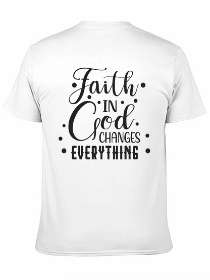 Faith in God Changes Everything Black T-Shirt