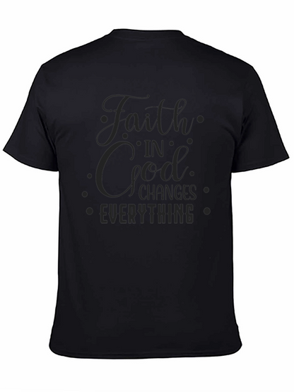 Faith in God Changes Everything Black T-Shirt