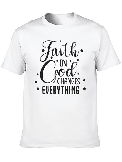 Faith in God Changes Everything Black T-Shirt