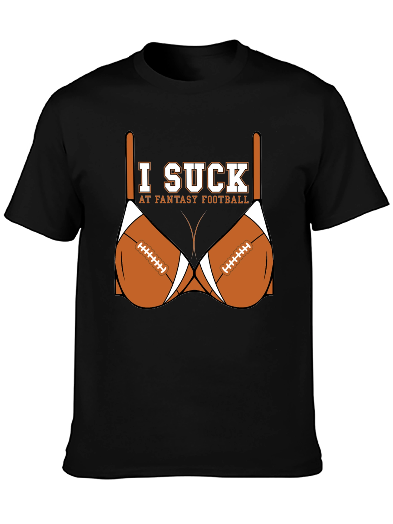 I Suck at Fantasy Football T-Shirt