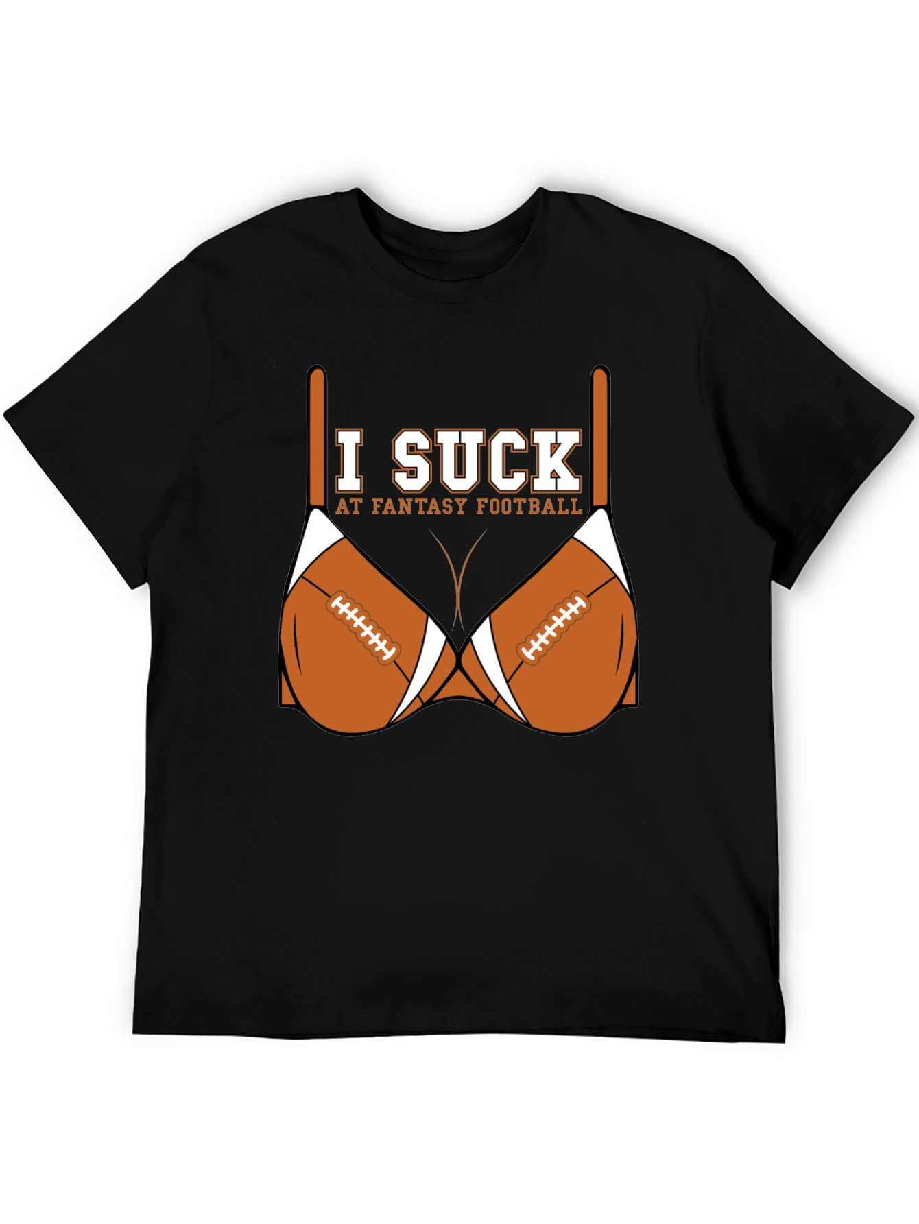 I Suck at Fantasy Football T-Shirt