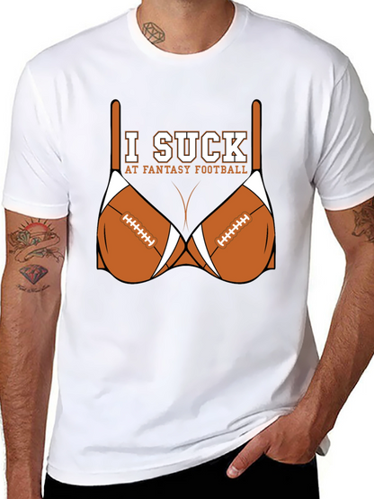 I Suck at Fantasy Football T-Shirt