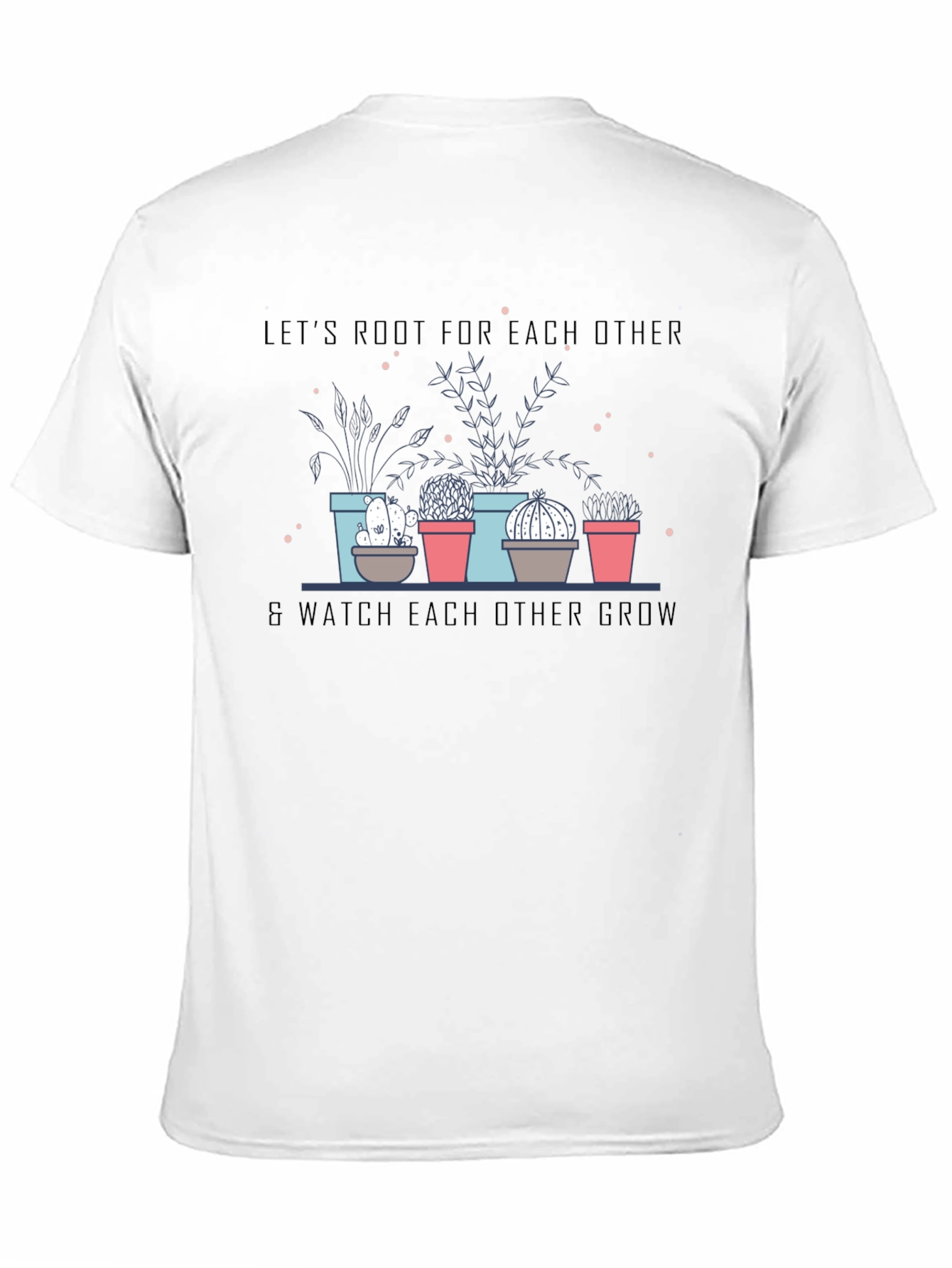 Root for Each Other T-Shirt
