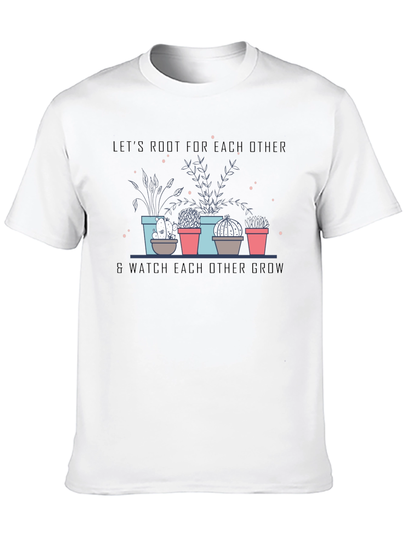 Root for Each Other T-Shirt