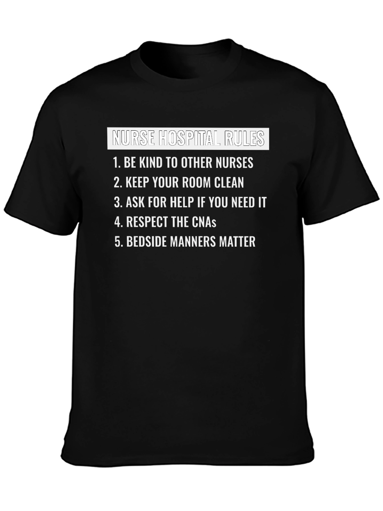 Nurse Hospital Rules Graphic Tee