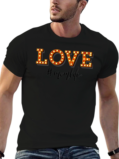 Mom Life T-Shirt - LOVE Graphic Tee