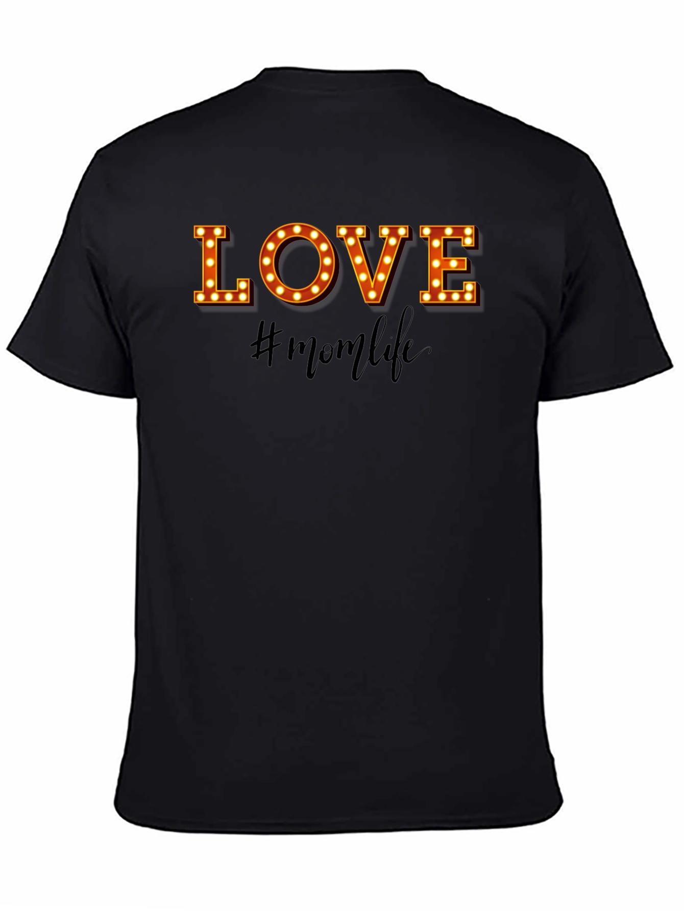 Mom Life T-Shirt - LOVE Graphic Tee