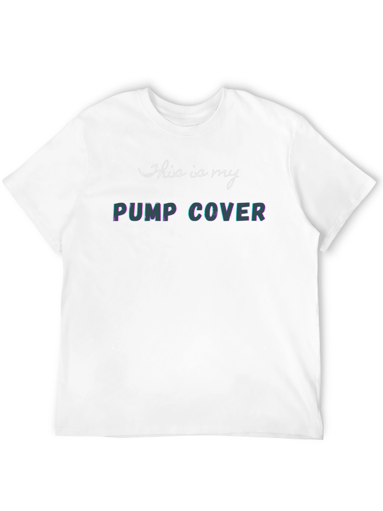 Funny Pump Cover T-Shirt - Gym Workout Tee