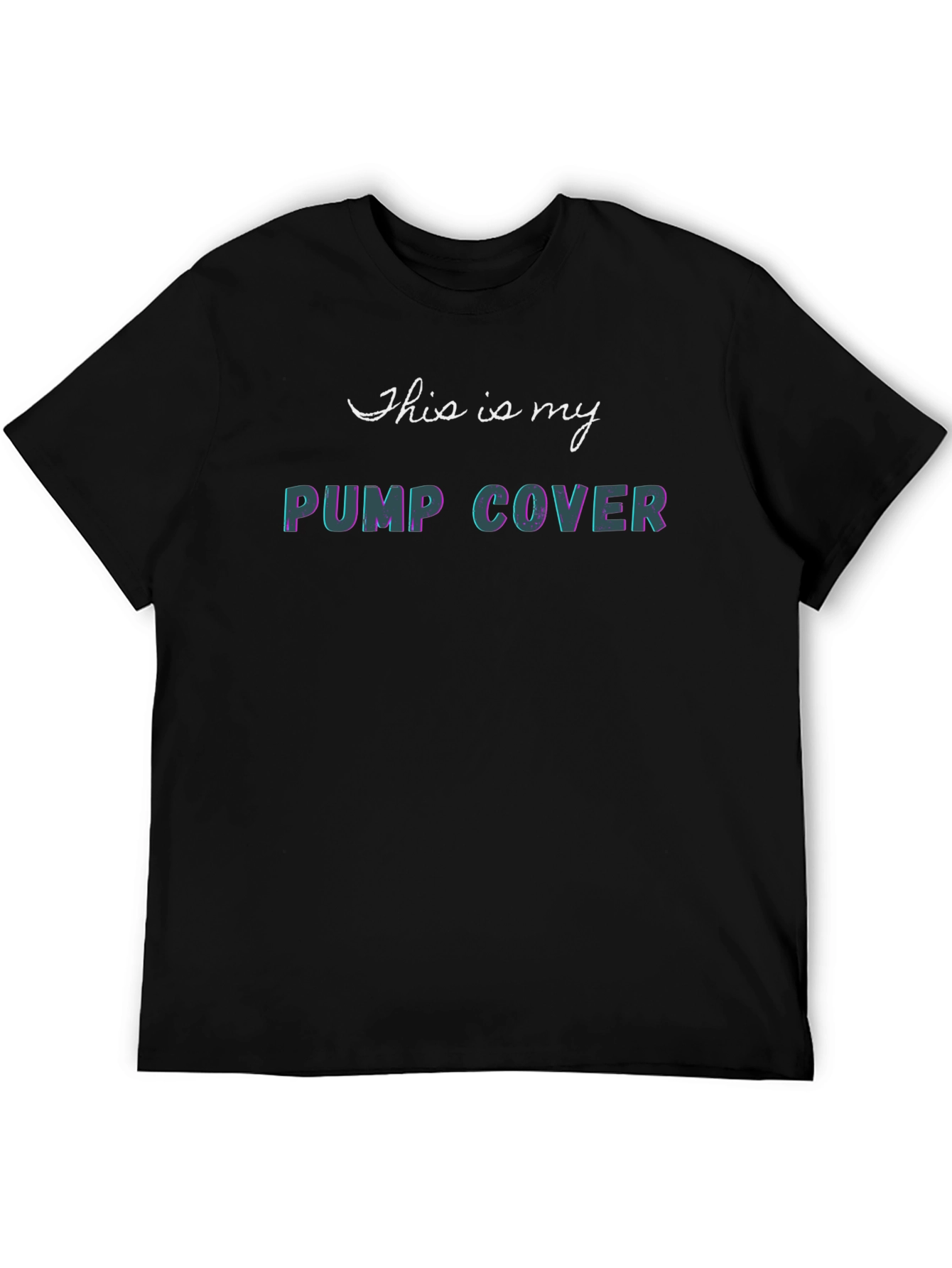 Funny Pump Cover T-Shirt - Gym Workout Tee