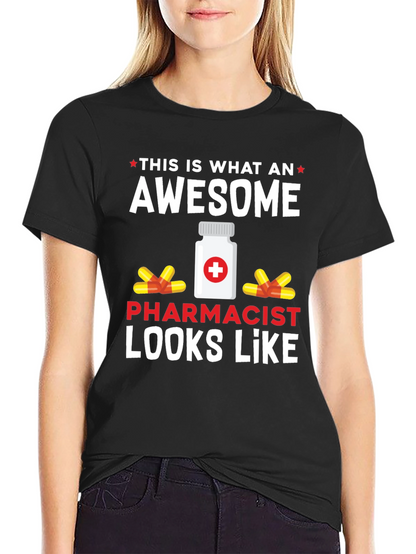 Awesome Pharmacist T-Shirt