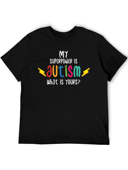 My Superpower is Autism T-Shirt