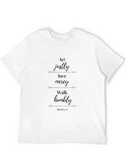Act Justly Love Mercy T-Shirt Micah 6:8