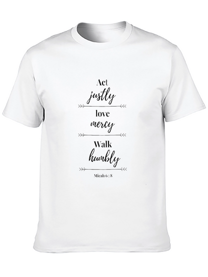 Act Justly Love Mercy T-Shirt Micah 6:8