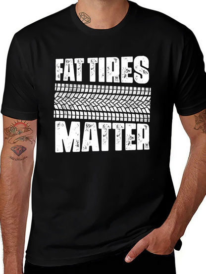 Fat Tires Matter Graphic Tee - Black Cotton T-Shirt