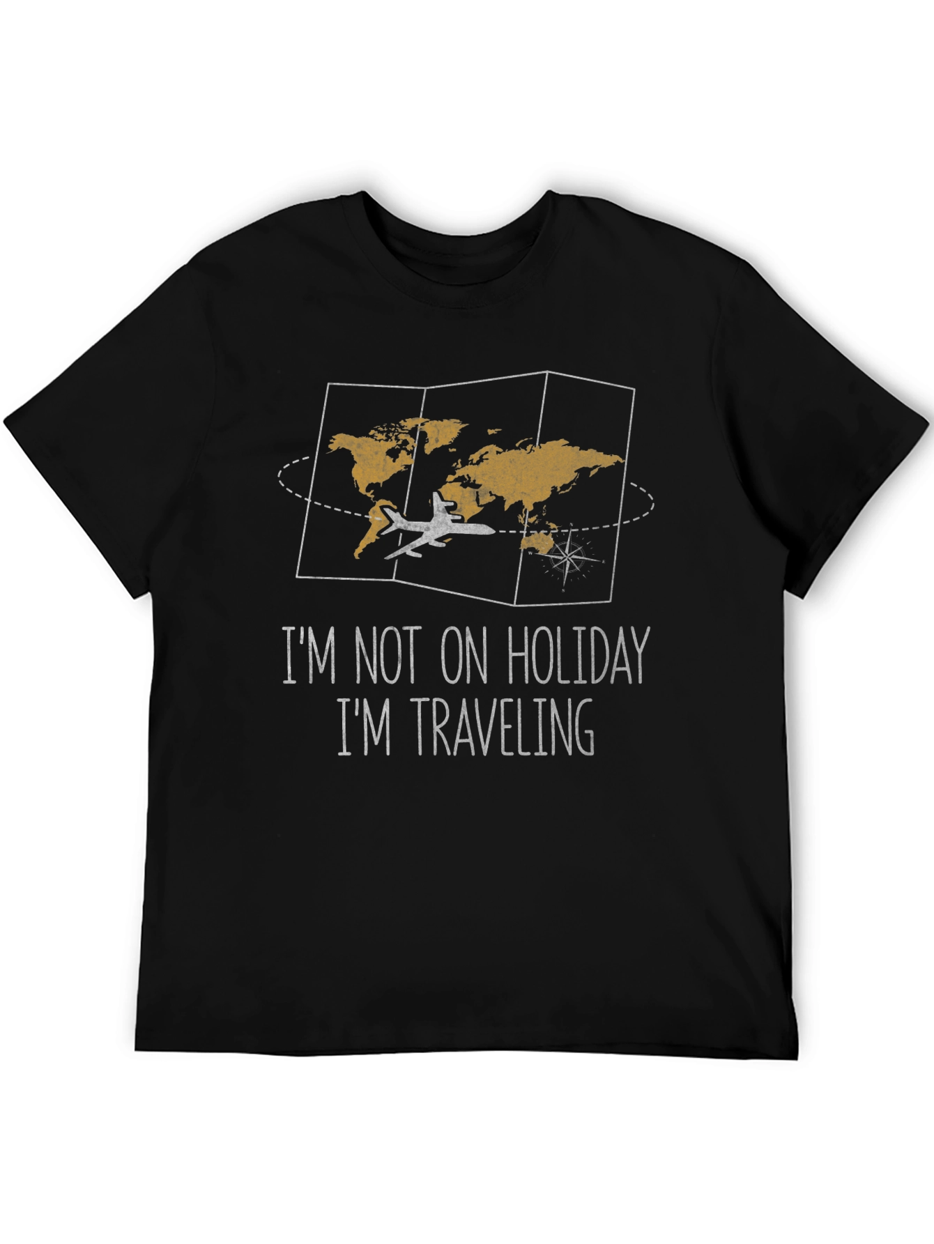 Travelers Tee: Im Not On Holiday Im Traveling