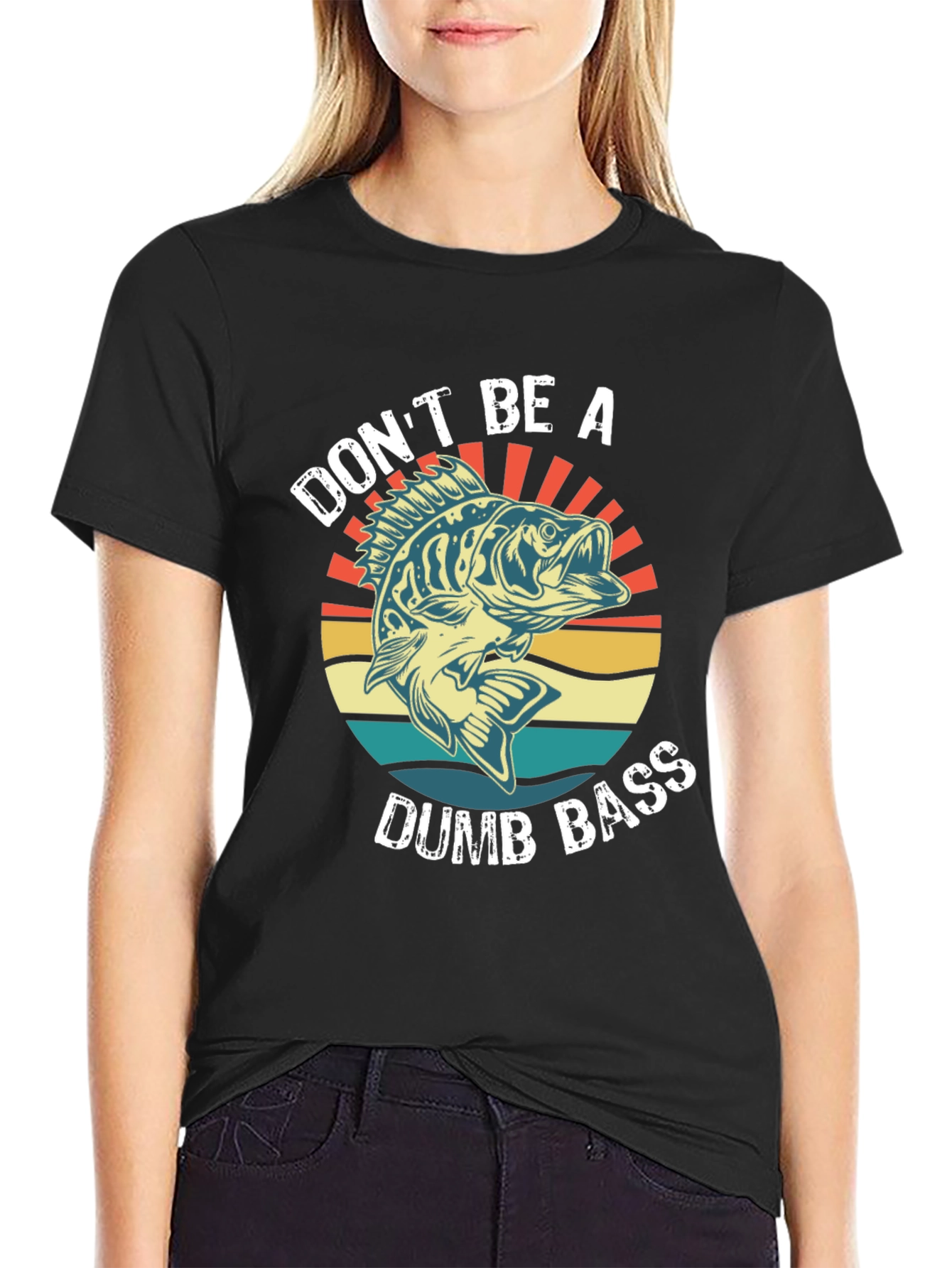 Dont Be A Dumb Bass T-Shirt