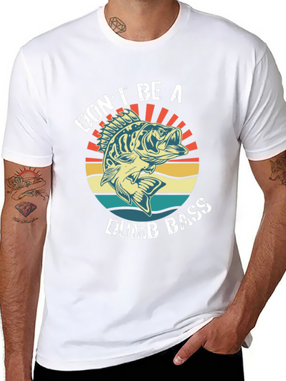 Dont Be A Dumb Bass T-Shirt