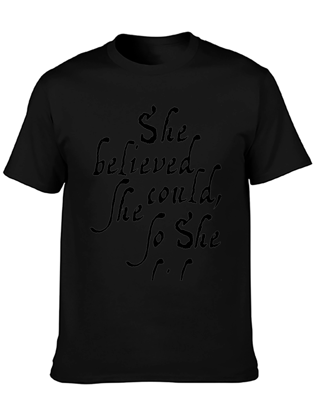 She Believed T-Shirt - Motivational Quote Tee