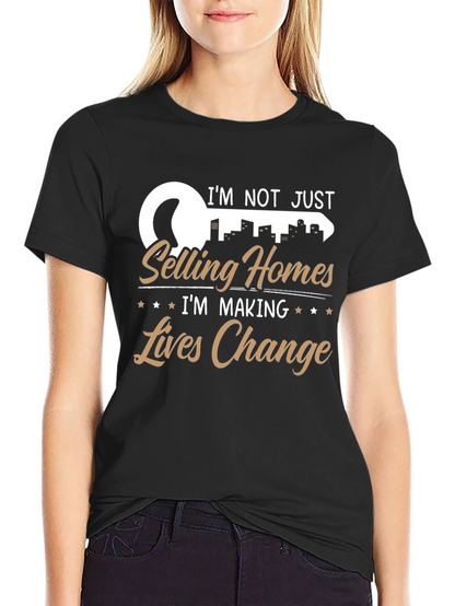 Realtor T-Shirt - Making Lives Change