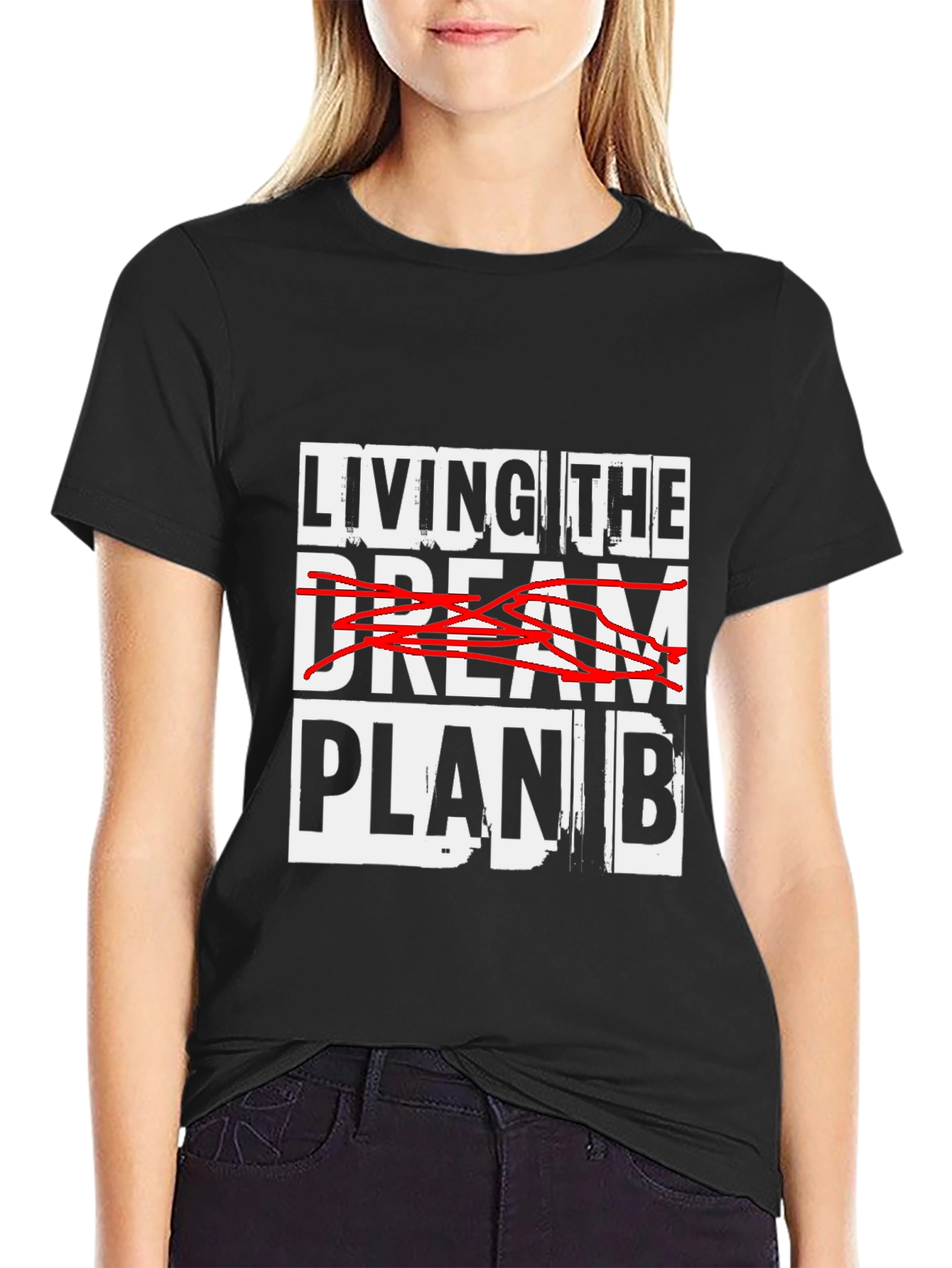 Living the Plan B T-Shirt
