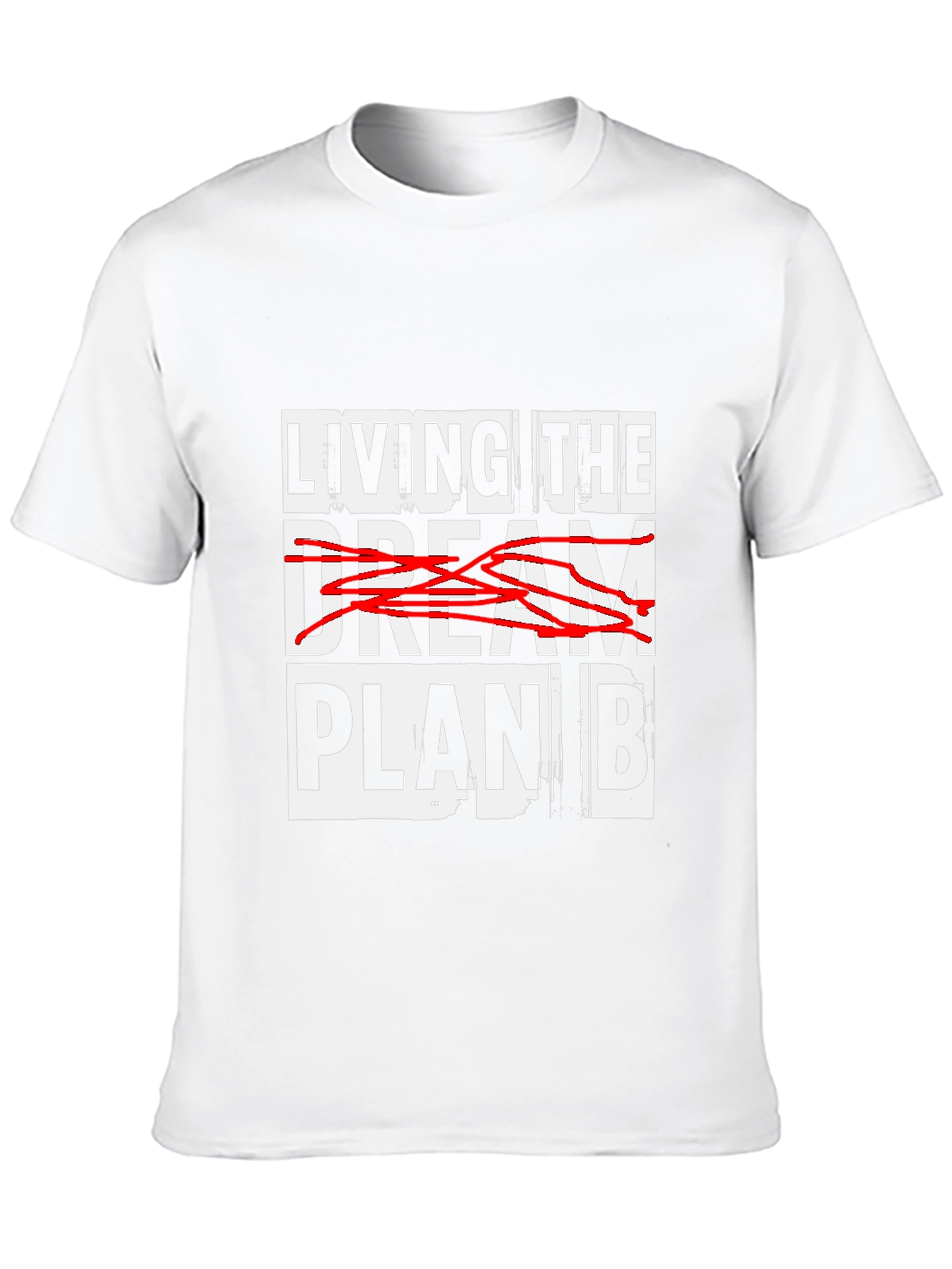 Living the Plan B T-Shirt