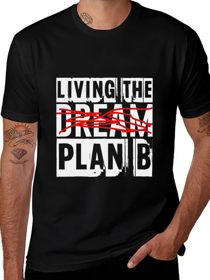 Living the Plan B T-Shirt
