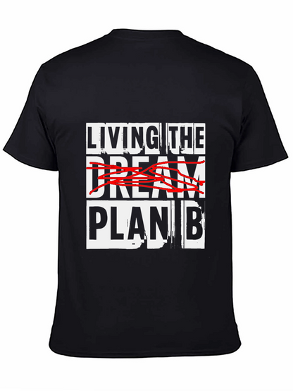Living the Plan B T-Shirt