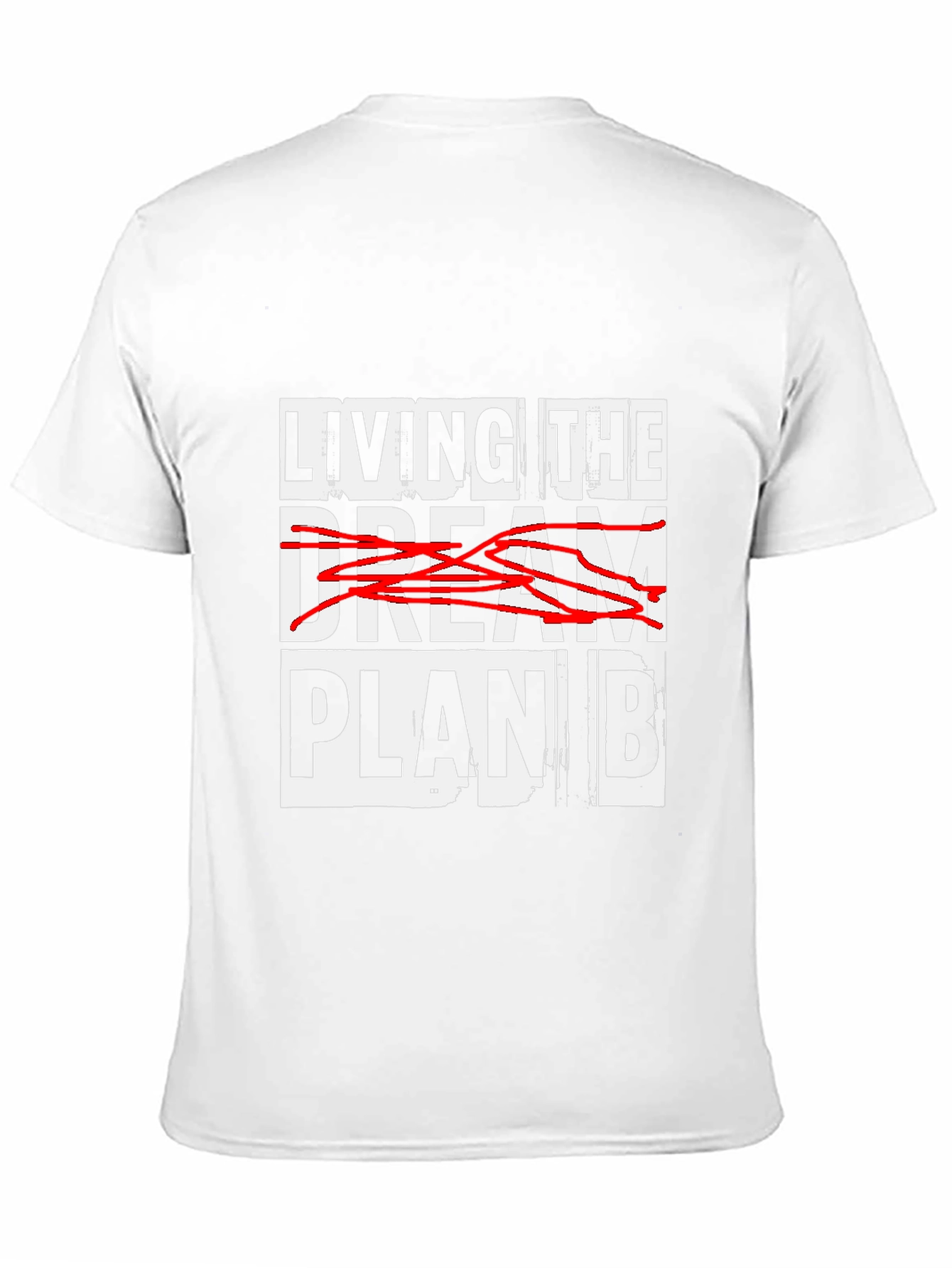 Living the Plan B T-Shirt