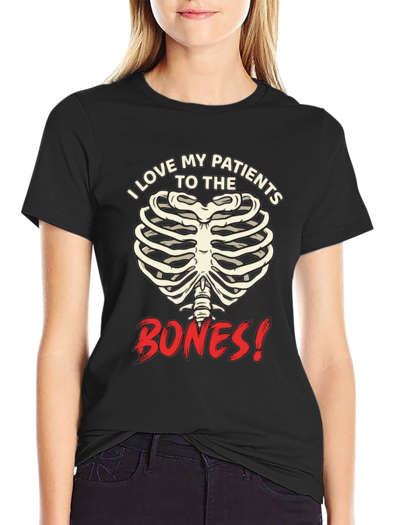 I Love My Patients to the Bones! Graphic T-Shirt