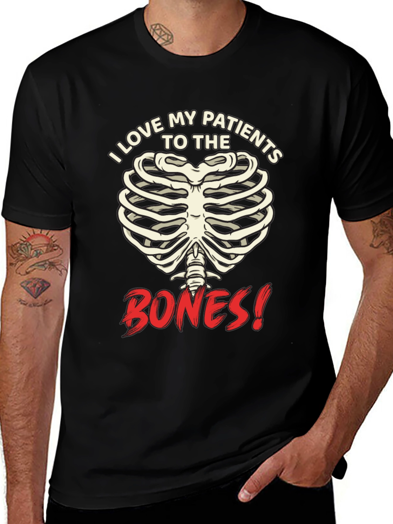 I Love My Patients to the Bones! Graphic T-Shirt