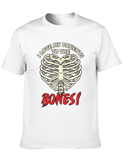I Love My Patients to the Bones! Graphic T-Shirt