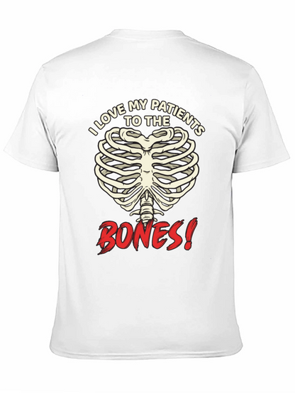 I Love My Patients to the Bones! Graphic T-Shirt