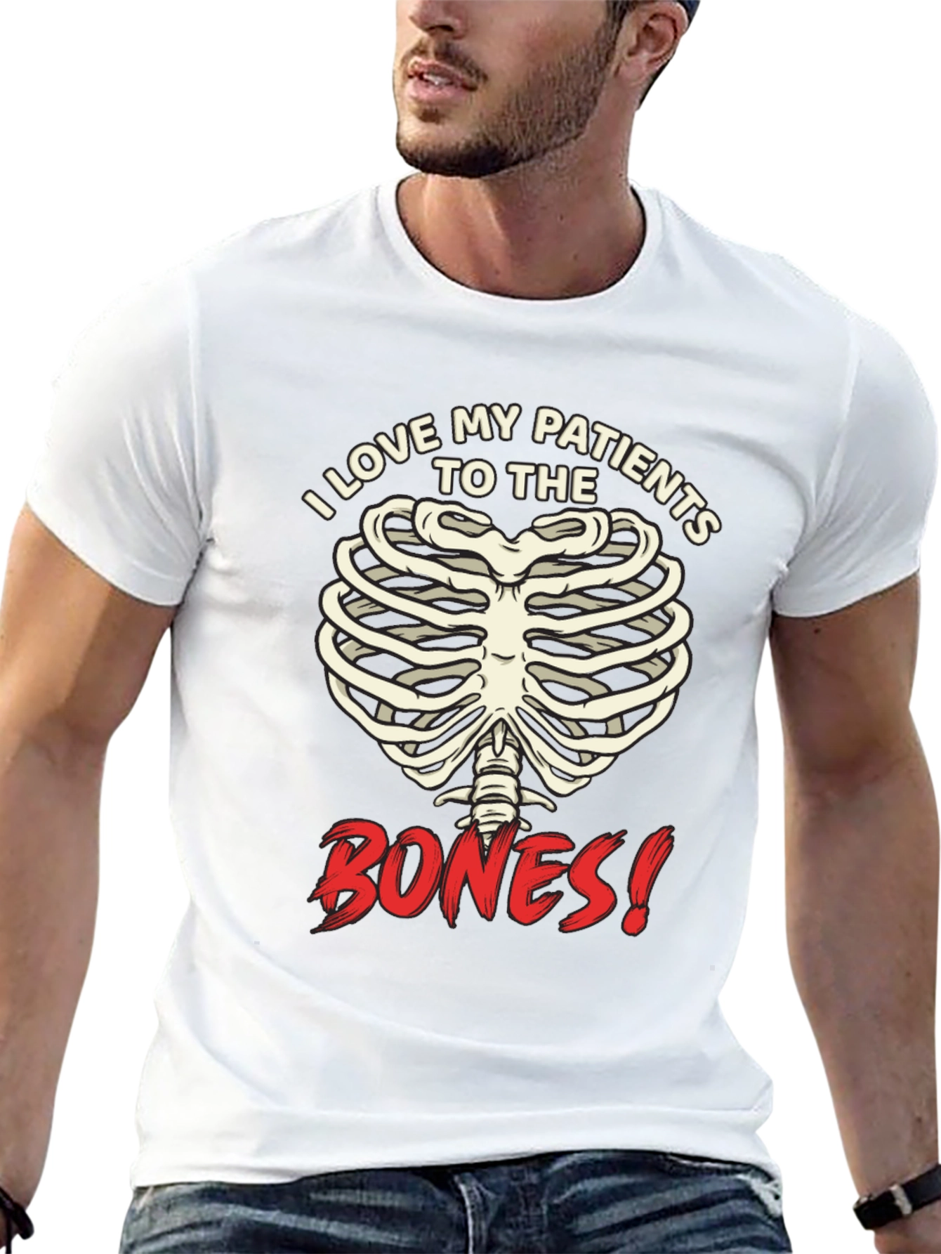 I Love My Patients to the Bones! Graphic T-Shirt