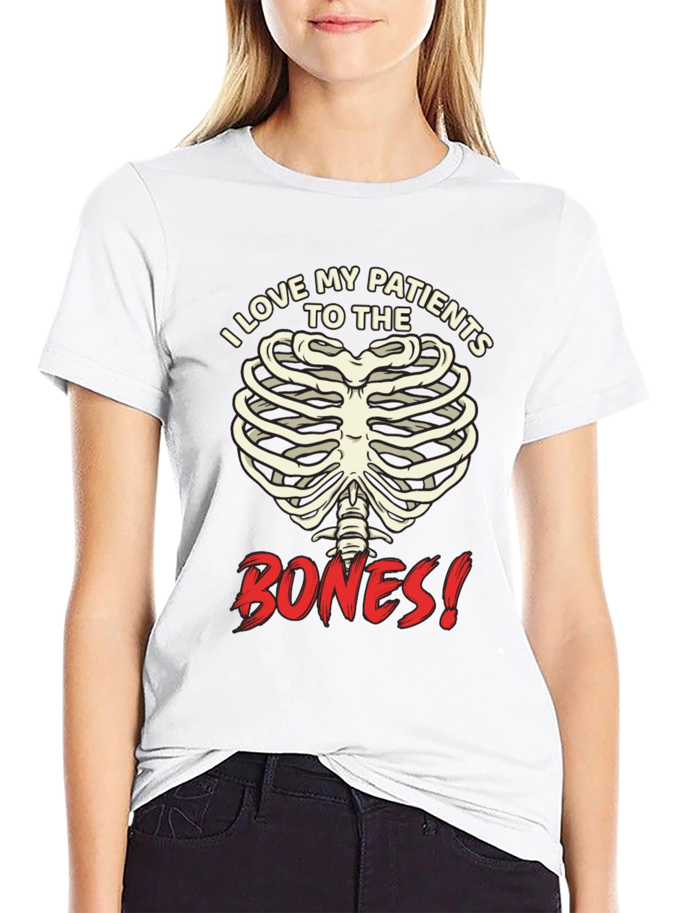 I Love My Patients to the Bones! Graphic T-Shirt